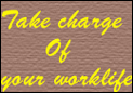 Take Charge Of Your Work Life