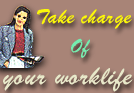 Take Charge Of Your Work Life